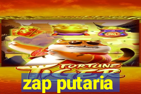zap putaria